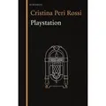 Playstation von Christina Peri Rossi / Berenberg Verlag / Buch