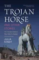 Julia Kindt The Trojan Horse and Other Stories (Gebundene Ausgabe)