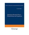 Operations-Research-Praxis - Einsatzformen und Ergebnisse, Gössler, Rolf