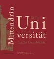 Kirsten Weining (u. a.) | Mittendrin. Eine Universität macht Geschichte | Buch