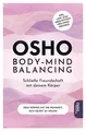 Body-Mind Balancing ~ Osho ~  9783947508617