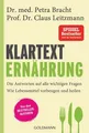 Klartext Ernährung Die Antworten auf alle wichtigen Fragen - Wie Lebensmittel...