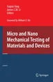 James C. M. Li (u. a.) | Micro and Nano Mechanical Testing of Materials and...