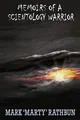 Memoirs of a Scientology Warrior