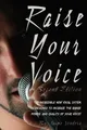 Jaime J Vendera Raise Your Voice 2nd Edition (Taschenbuch)