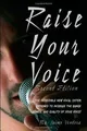 Raise Your Voice 2nd Edition von Vendera, Jaime, J | Buch | Zustand gut