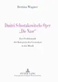 Dmitri Schostakowitschs Oper 'Die Nase' Bettina Wagner