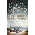 Der Atem des Jägers / Bennie Griessel Band 1