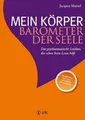 Mein Körper - Barometer der Seele: Das psychosomatische Lexikon, das Buch VAK