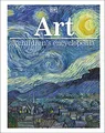DK - Art A Children's Encyclopedia - Hardback - G245z