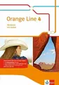 Orange Line 4: Workbook mit Audios Klasse 8 (Orange Line. Ausgabe ab Buch Klett