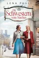 Die Schwestern vom Stachus Historischer Roman