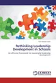 Rethinking Leadership Development in Schools Kim Sharee Green