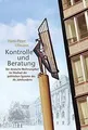 Kontrolle und Beratung: Der deutsche Rechnungshof im... | Buch | Zustand wie neu