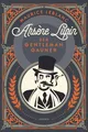 Arsène Lupin. Der Gentleman-Gauner: Bd. 1 des französischen Meisterdiebes neu übersetzt von Felix Mayer. Der Netflix-Serienhit zum Original geht bald in die 4. Staffel (Cosy-Crime-Klassiker)