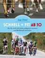 Schnell und fit ab 50 ~ Joe Friel ~  9783957260062