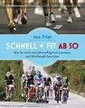 Schnell und fit ab 50: Wie Sie noch viele Jahre erfolgre... | Buch | Zustand gut