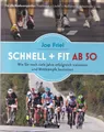 Schnell und fit ab 50 ~ Joe Friel ~  9783957260062