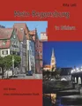Mein Regensburg in Bildern Rita Lell Taschenbuch 328 S. Deutsch 2019