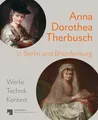 Anna Dorothea Therbusch in Berlin und Brandenburg: Werke, Technik, Kontext