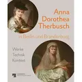 Anna Dorothea Therbusch in Berlin und Brandenburg von Sarah Salomon/ Anja Wolf / Imhof Verlag / Taschenbuch