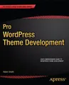 Adam Onishi | Pro Wordpress Theme Development | Taschenbuch | Englisch (2013)