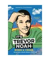 It's Trevor Noah: Born a Crime: Stories from a South African Childhood