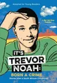 It's Trevor Noah: Born a Crime Stories from a South African Childhood (Adapte...