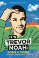 It's Trevor Noah: Born a Crime | Noah, Trevor | Kartoniert | 9780525582199