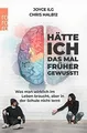 Hätte ich das mal früher gewusst!: Was man wirklich im L... | Buch | Zustand gut