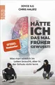 Hätte ich das mal früher gewusst! Joyce Ilg, Chris Halb12 Rowohlt Taschenbuch