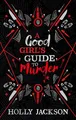 A Good Girl's Guide to Murder. Collectors Edition, Holly Jackson