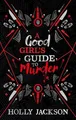 A Good Girl's Guide to Murder. Collectors Edition Holly Jackson