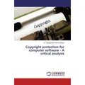 Lap Lambert Academic Copyright protection for computer software - A critical analysis (Deutsch, Vijayalakshmi Ammanabrolu, 2019) (56091502)