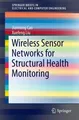 Wireless Sensor Networks for Structural Health Monitoring Jiannong Cao