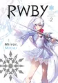 RWBY Anthology, Vol. 2: MIRROR MIRROR (RWBY OFFICIAL MANGA ANTHOLOGY GN, Band 2)