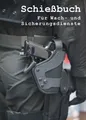 Schießbuch DGUV für Wach- und Sicherungsdienste, Sicherheitsdienst, Training
