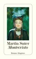 Montecristo ~ Martin Suter ~  9783257243666