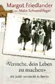 Versuche, dein Leben zu machen: Als Jüdin verstec... | Buch | Zustand sehr gut