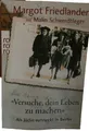 Versuche dein Leben zu machen von Margot Friedländer ungelesen
