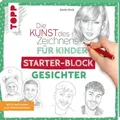 Die Kunst des Zeichnens für Kinder Starter-Block - Gesichter Mit Kreativideen...