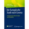 Die Europäische Stadt nach Corona / Springer Fachmedien Wiesbaden / Taschenbuch