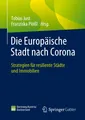 Die Europäische Stadt nach Corona Franziska Plößl