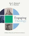 Ben C. Blackwell R.L.  Hatchett Engaging Theology (Gebundene Ausgabe)