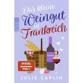 Das kleine Weingut in Frankreich