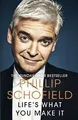 Lifes What You Make It von Schofield, Phillip | Buch | Zustand sehr gut