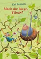 Mach die Biege, Fliege! Kai Pannen