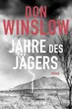 Jahre des Jägers von Don Winslow (2021, Taschenbuch) UNGELESEN