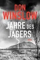 Jahre des Jägers: Roman (Die Kartell-Saga, Band 3)  | Buch | Zustand sehr gut