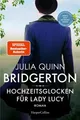 Bridgerton - Hochzeitsglocken für Lady Lucy Band 8 | Von der mehrfachen SPIEG...